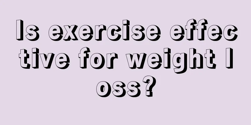 Is exercise effective for weight loss?