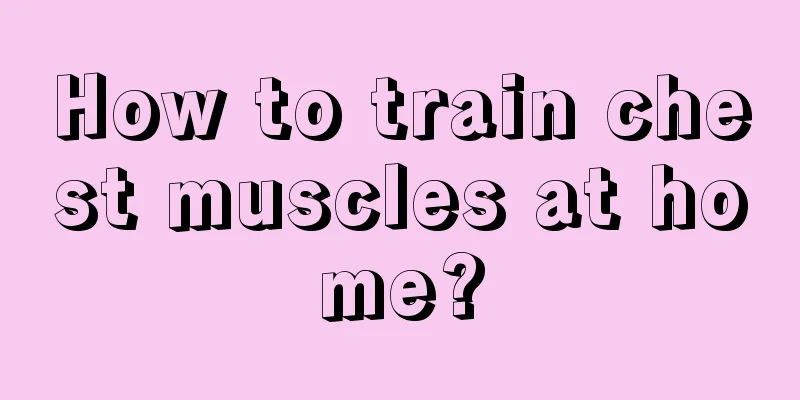 How to train chest muscles at home?