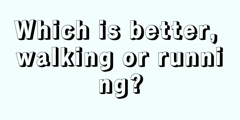 Which is better, walking or running?