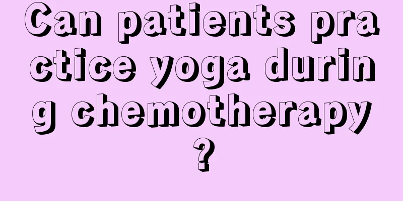 Can patients practice yoga during chemotherapy?
