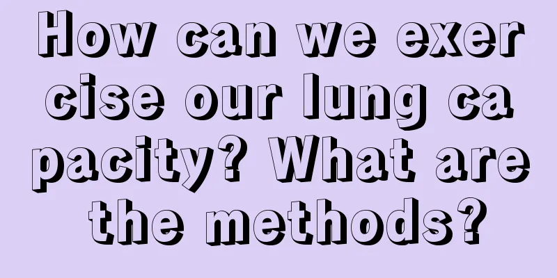 How can we exercise our lung capacity? What are the methods?