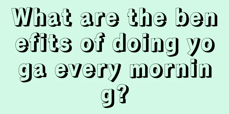 What are the benefits of doing yoga every morning?