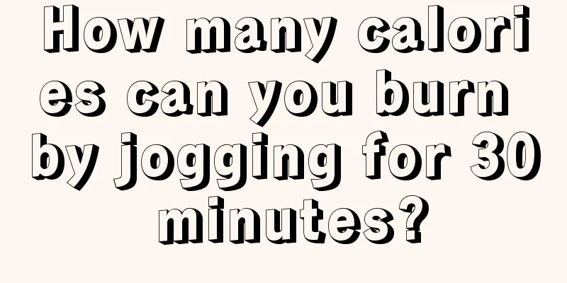 How many calories can you burn by jogging for 30 minutes?