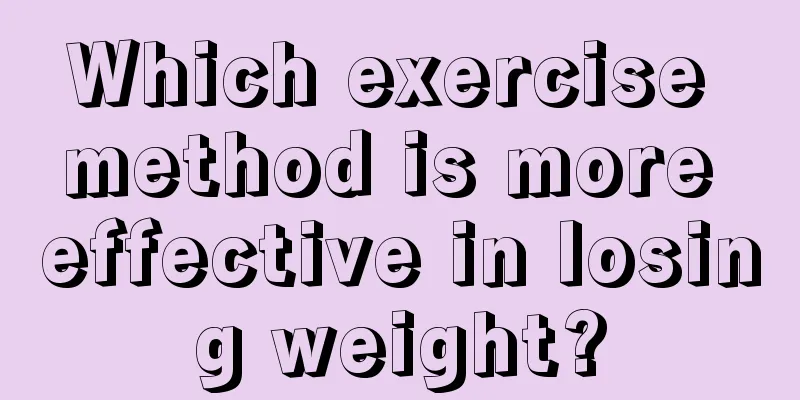Which exercise method is more effective in losing weight?