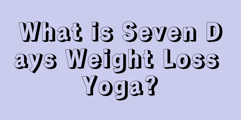 What is Seven Days Weight Loss Yoga?