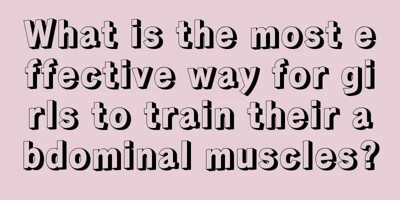What is the most effective way for girls to train their abdominal muscles?