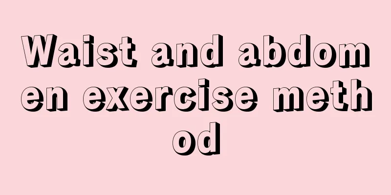 Waist and abdomen exercise method