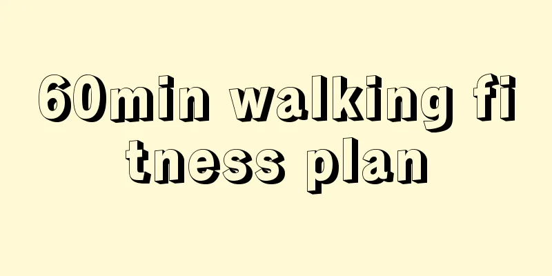 60min walking fitness plan