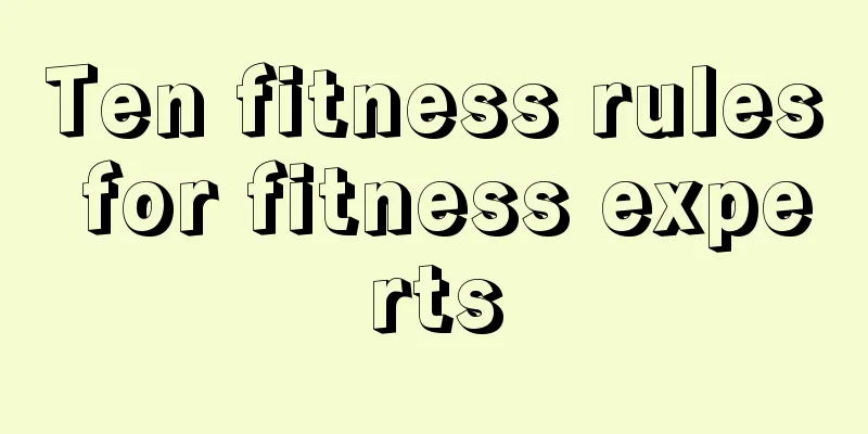 Ten fitness rules for fitness experts