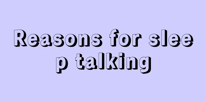Reasons for sleep talking